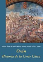 Oran: Historia De La Corte Chica