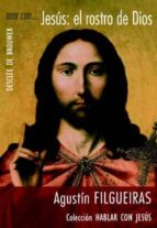 Orar Con...jesus: El Rostro De Dios
