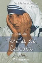 Orar Con Teresa De Calcuta