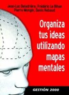 Portada del Libro Organiza Tus Ideas Utilizando Mapas Mentales