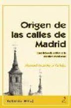 Origen De Las Calles De Madrid: Una Introduccion A La Ciudad Medi Eval