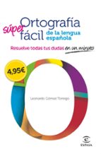 Portada del Libro Ortografia Super Facil De La Lengua Española