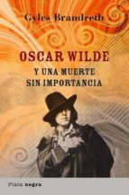 Portada del Libro Oscar Wilde Y Una Muerte Sin Importancia