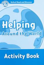 Portada del Libro Oxford Read And Discover Helping Around The World Activity Book
