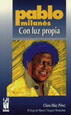 Pablo Milanes: Con Luz Propia