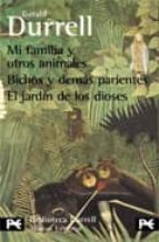 Pack Gerald Durrell : Mi Familia Y Otros Animales; Bicho S Y Demas Parientes; El Jardin De Los Dioses
