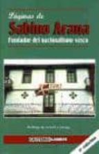 Portada del Libro Paginas De Sabino Arana: Fundador Del Nacionalismo Vasco