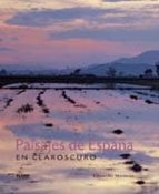 Paisajes De España En Claroscuro