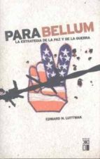 Portada del Libro Para Bellum: La Estrategia De La Paz Y De La Guerra