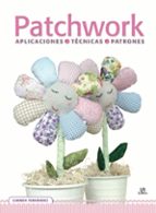 Patchwork: Aplicaciones, Tecnicas Y Patrones
