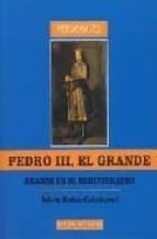 Pedro Iii, El Grande