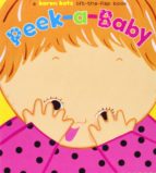 Portada del Libro Peek-a-baby: A Lift-the-flap Book