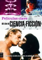 Peliculas Clave Del Cine De Ciencia-ficcion