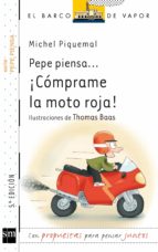 Portada del Libro Pepe Piensa: ¡comprame La Moto Roja!
