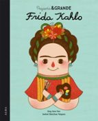 Portada del Libro Pequeña Y Grande Frida Kahlo