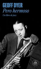 Pero Hermoso: Un Libro De Jazz