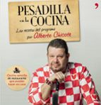 Portada del Libro Pesadilla En La Cocina: Las Recetas De Alberto Chicote