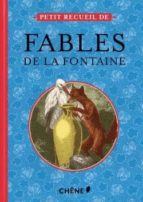 Portada del Libro Petit Recueil De Fables De La Fontaine