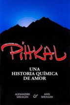 Portada del Libro Pihkal: Una Historia Química De Amor