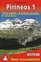 Pirineos 1: Pirineo Aragones, De Panticosa A Benasque - 51 Excurs Iones
