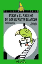 Pisco Y El Asesino De Los Guantes Blancos