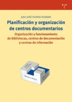 Portada del Libro Planificacion Y Organizacion De Centros Documentarios