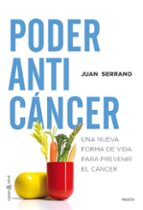 Portada del Libro Poder Anticancer: Una Nueva Forma De Vida Para Prevenir El Cancer