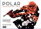 Polar 1: Surgido Del Frio