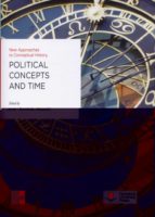 Portada del Libro Political Concepts And Time: New Approaches To Conceptual History