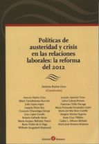 Portada del Libro Politicas De Austeridad Y Crisis Rn Las Relaciones Laborales: La Reforma Del 2012