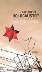 ¿por Que El Holocausto?: Historia De Una Psicosis Colectiva