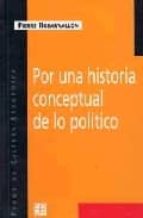 Portada del Libro Por Una Historia Conceptual De Lo Politico