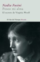 Portada del Libro Poseo Mi Alma. El Secreto De Virginia Woolf