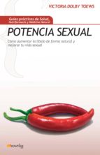 Portada del Libro Potencia Sexual: Como Aumentar La Libido De Forma Natural Y Mejor Ar Tu Vida Sexual