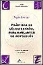 Portada del Libro Practicas De Lexico Español Para Hablantes De Portugues: Nivel In Icial-intermedio