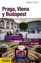 Praga, Viena Y Budapest 2016 2ª Ed.