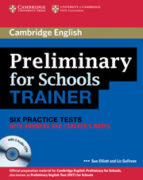 Portada del Libro Preliminary For Schools Trainer With Answers, Teacher´s Notes And Audio Cds