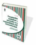 Portada del Libro Presupuestos Sustantivos Y Procesales De La Responsabilidad Civil Extracontractual