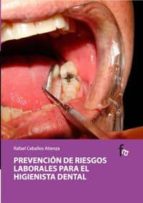 Portada del Libro Prevencion De Riesgos Laborales Para El Higienista Dental