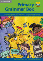 Primary Grammar Box: Grammar Games And Activities For Younger Lea Rners