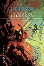 Primer Libro De Lankhmar: Fafhrd Y El Ratonero Gris