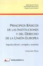 Portada del Libro Principios Basicos De Las Instituciones Y Del Derecho De La Union Europea