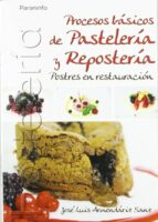 Portada del Libro Procesos Basicos De Pasteleria Y Reposteria