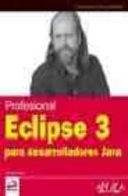 Profesional Eclipse 3 Para Desarrolladores Java