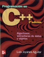 Portada del Libro Programacion En C++. Algoritmos, Estructuras De Datos Y Obsjetos