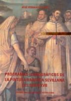 Portada del Libro Programas Iconograficos De La Pintura Barroca Sevillana Del Siglo Xvii