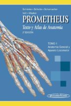 Portada del Libro Prometheus. Texto Y Atlas De Anatomia. Tomo 1: Anatomia General Y Aparato Locomotor