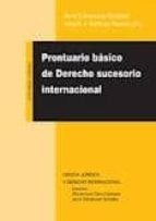 Prontuario Basico De Derecho Sucesorio Internacional