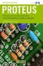 Portada del Libro Proteus : Simulacion De Circuitos Electronicos Y Microcontroladores A Traves De Ejemplos