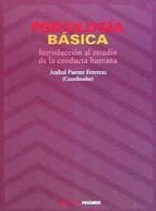 Psicologia Basica: Introduccion Al Estudio De La Conducta Humana